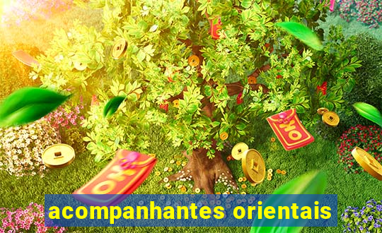 acompanhantes orientais